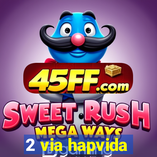 2 via hapvida